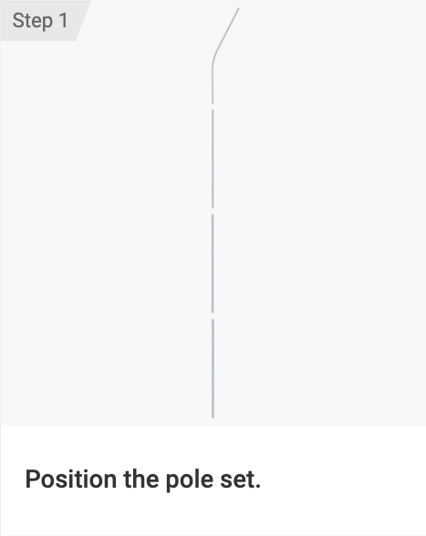 Instructional step showing a vertical line with text 'Position the pole set.' on a white background.